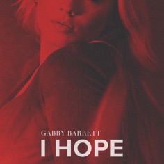 Gabby Barret I Hope - Music Charts - Youtube Music videos - iTunes Mp3 Downloads